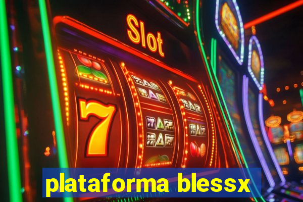 plataforma blessx